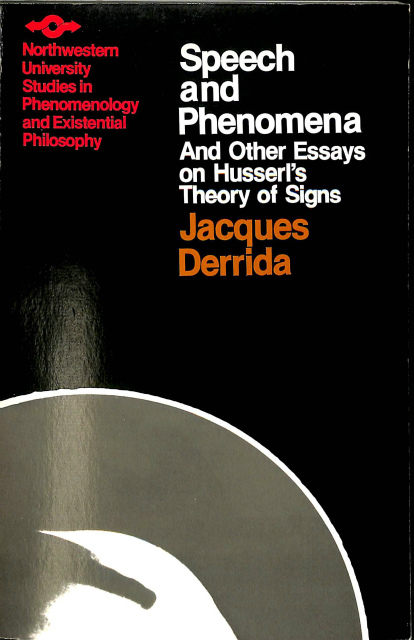 英 声と現象 Speech And Phenomena And Other Essays On Hussel S Theory Of Signs ジャック デリダ Jacques Derrida 有 よみた屋 吉祥寺店 古本 中古本 古書籍の通販は 日本の古本屋 日本の古本屋