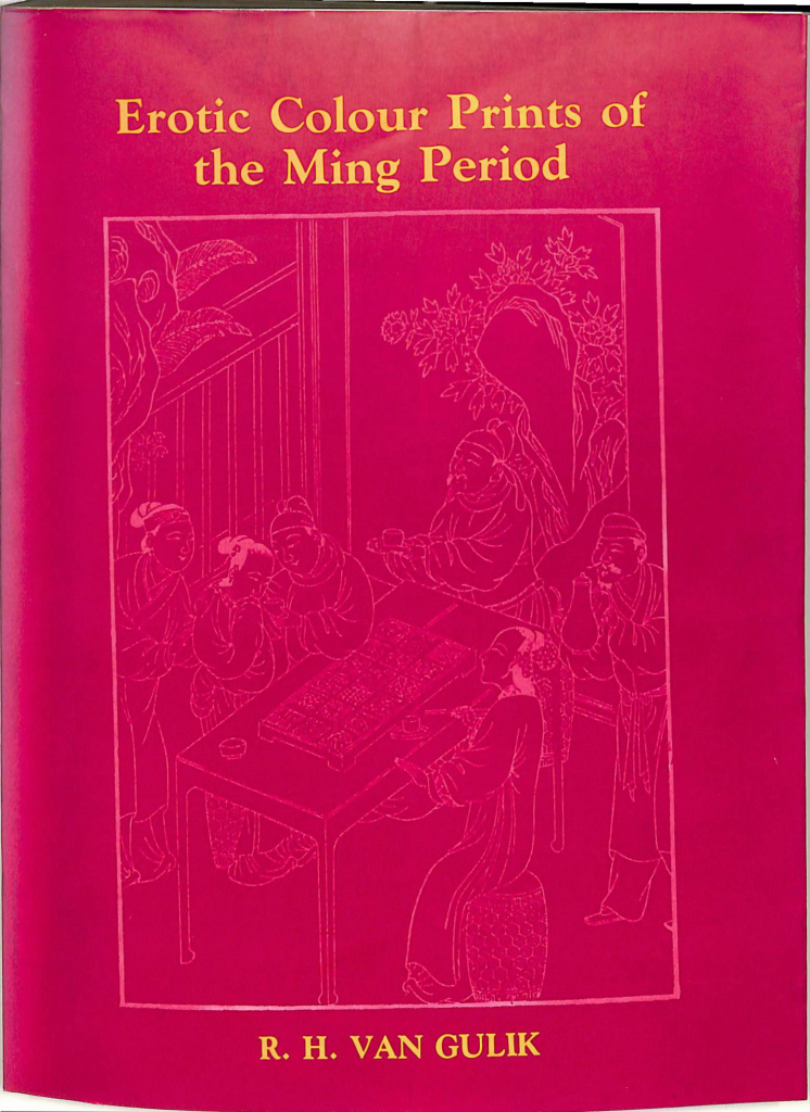 Erotic Colour Prints Of The Ming Period 英中 ロバート ファン ヒューリック R H Van Gulik 有 よみた屋 吉祥寺店 古本 中古本 古書籍の通販は 日本の古本屋 日本の古本屋